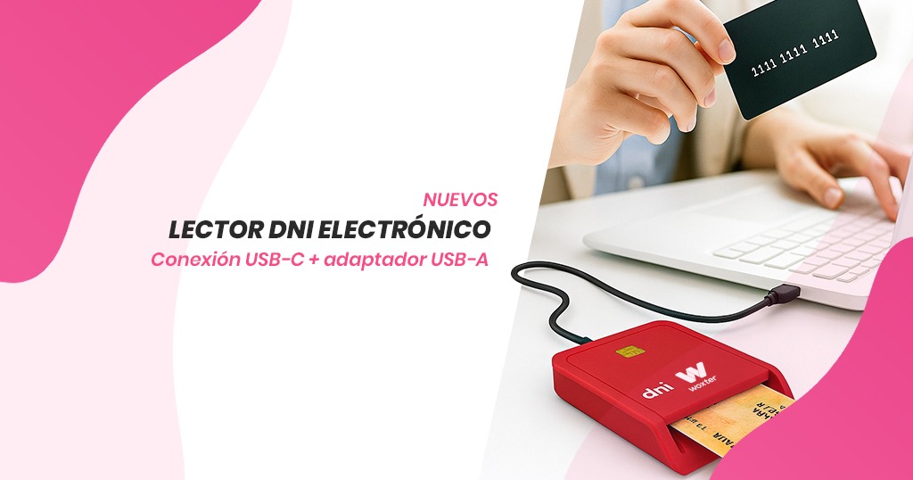¡DESCUBRE LOS NUEVOS LECTORES DE DNI ELECTRÓNICO DE WOXTER!